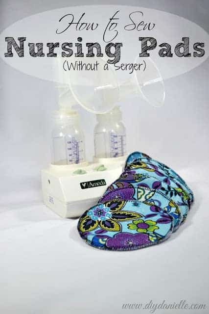 How to make reusable (cloth) nursing pads without a serger