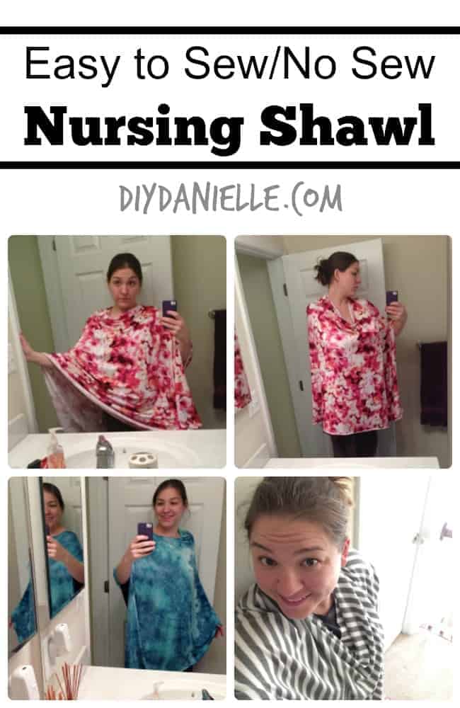 How to Make a Sew or No Sew Breastfeeding Cover: Quickly and Easily!