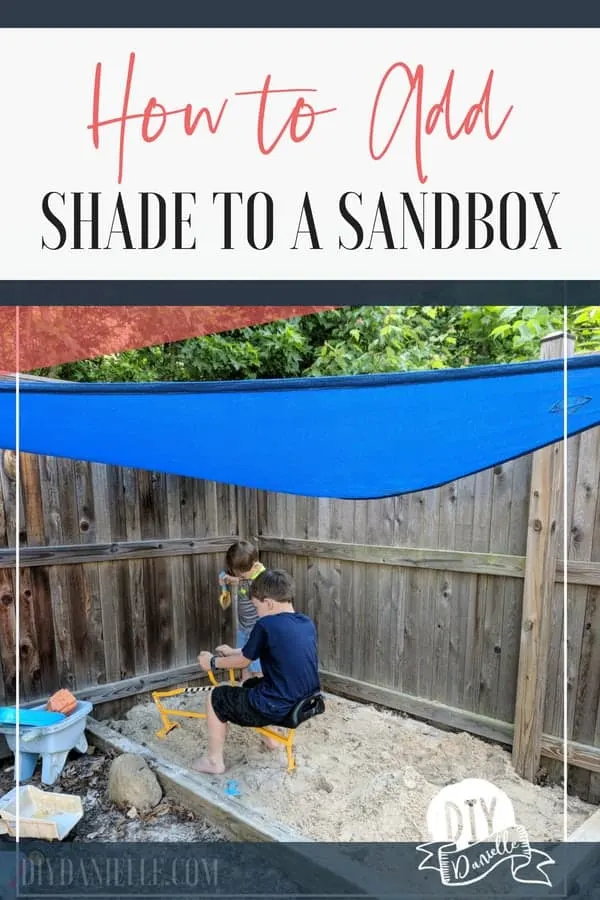 How to add shade for a sandbox using a shade sail.