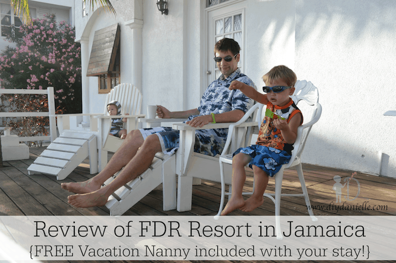 Enjoying our Jamaican vacation at FDR Resort with a free vacation nanny!