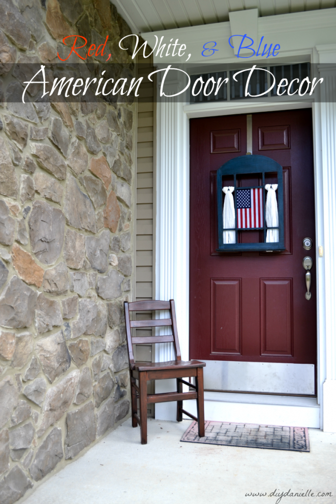 Red, White, and Blue American Door Decor: She turned this simple decor window into something spectacular for the 4th of July holiday... but don't worry about this sitting in storage the rest of the year. With a little tweaking, this decoration can be changed to reflect other celebrations through the year as well.