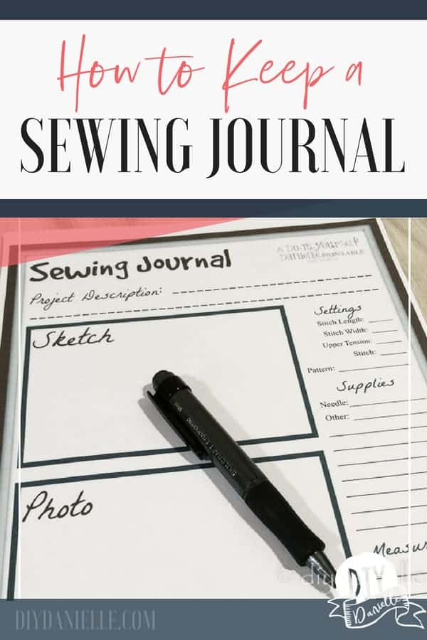 How to keep a sewing journal, either on paper or electronically.
