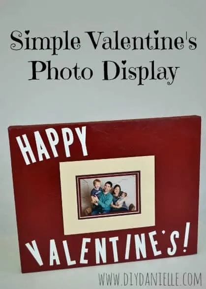 A Simple Valentine's Photo Display.