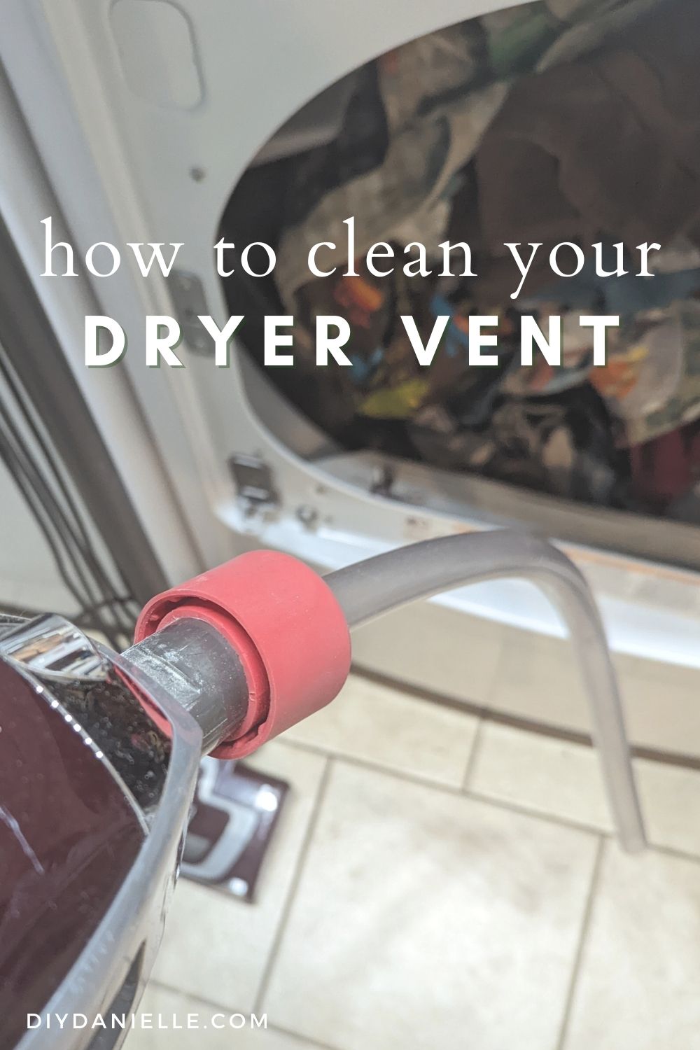 How to Clean Your Dryer Vent DIY Danielle®