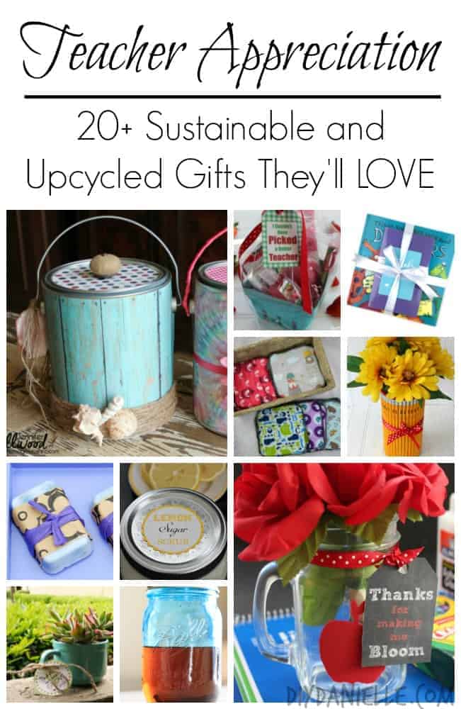 Teacher Appreciation: 20+ Sustainable and Upcycled Gifts They'll LOVE