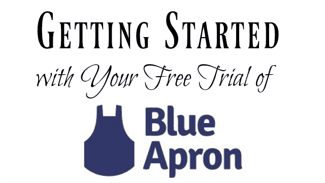 How to use your Blue Apron free trial