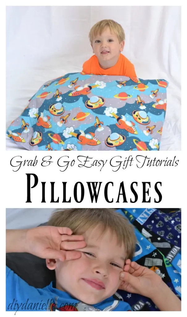 DIY Pillowcases make great gifts!