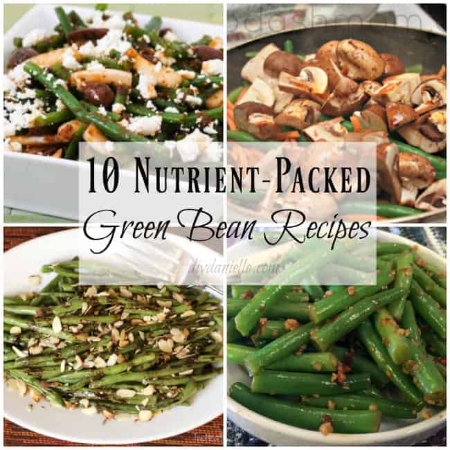 10 Green Bean Recipes for a Healthier Diet