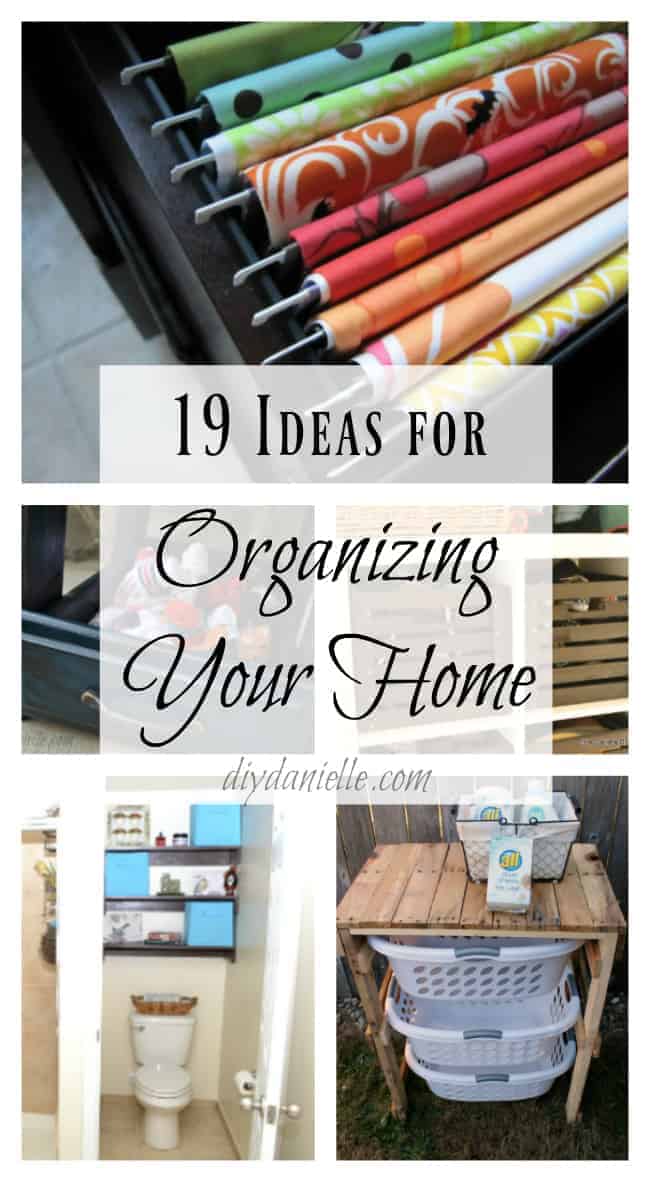 19 Great Organization Ideas for Your Home - DIY Danielle®