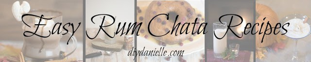 Easy Rum Chata recipes from DIYDanielle.com.