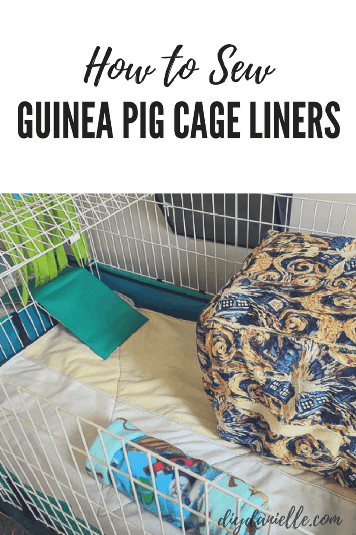 How to Sew Cage Liners for Guinea Pigs DIY Danielle®