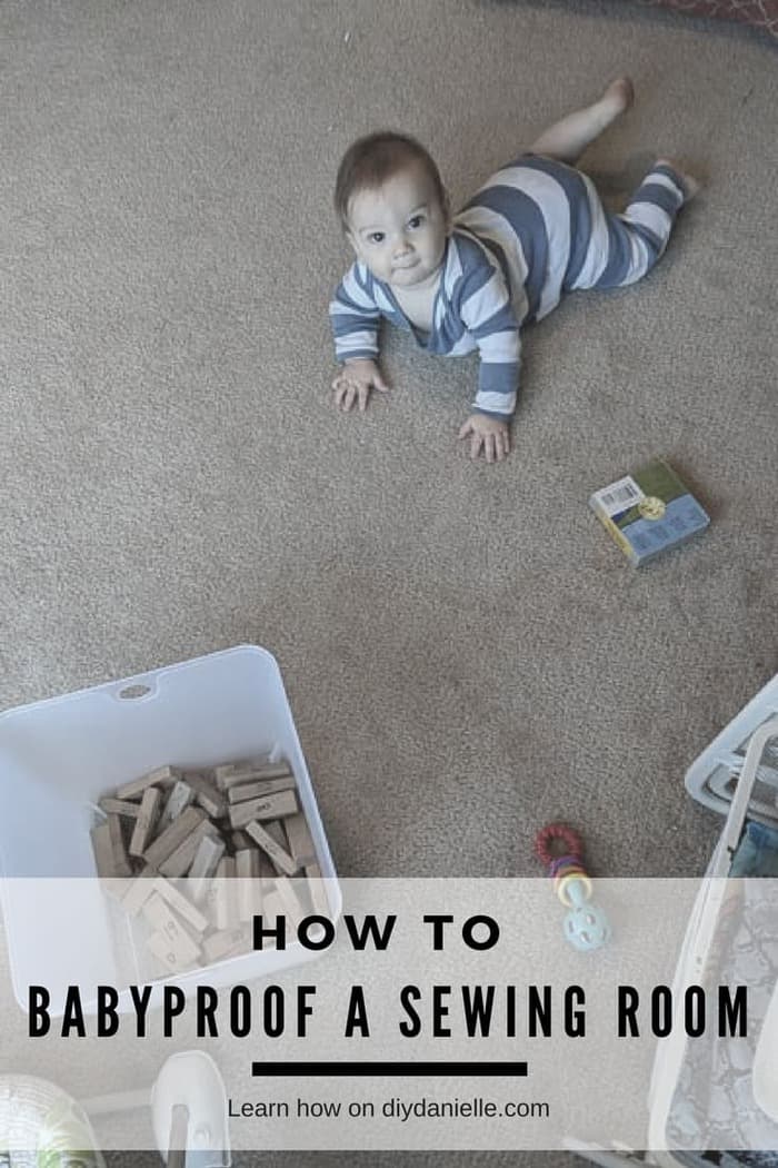 How to babyproof a sewing room. Occupying a baby or toddler safely while you sew.