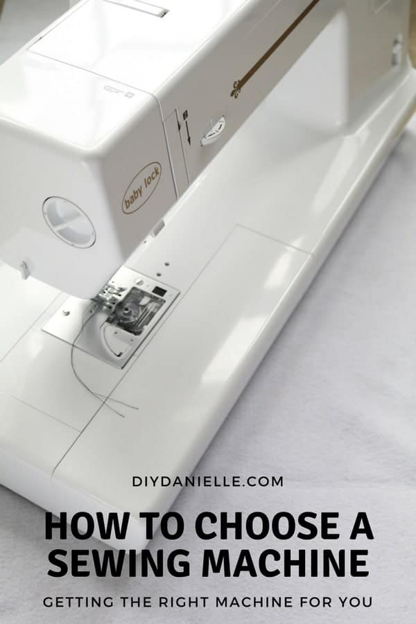 How to Choose a Sewing Machine: Getting the right machine for you.