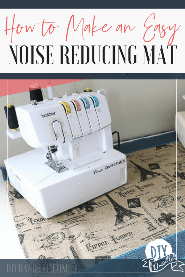 How to make a mat that will reduce the noise that your serger and coverstitch make. This easy project is an attractive addition to your sewing room.