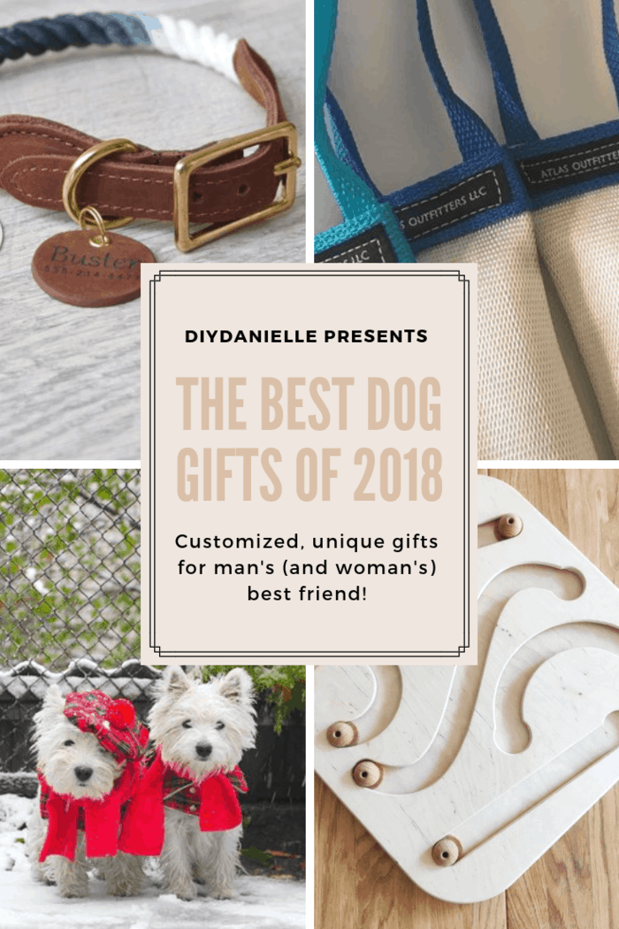 The best dog gifts of 2018. These personalized and custom gifts are perfect for your pup and your home.
