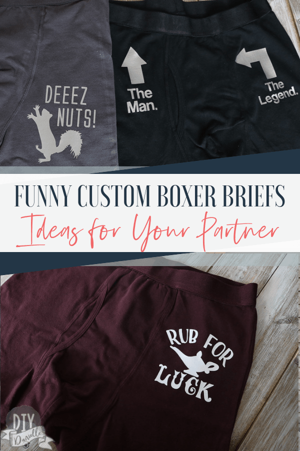 Funny boxer brief designs to make with your Cricut. These make great gifts for a spouse or partner!