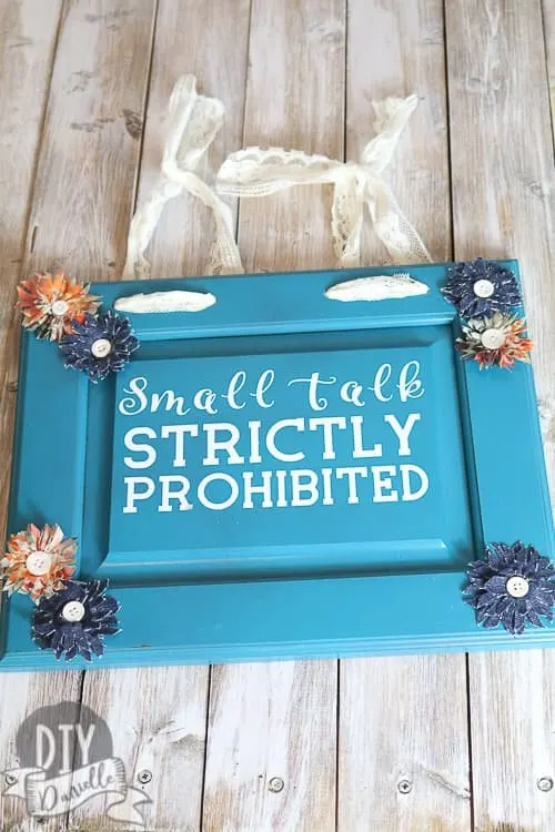 This "Small Talk Strictly Prohibited" sign is the perfect gift for introverts. Make it with the Cricut Maker.