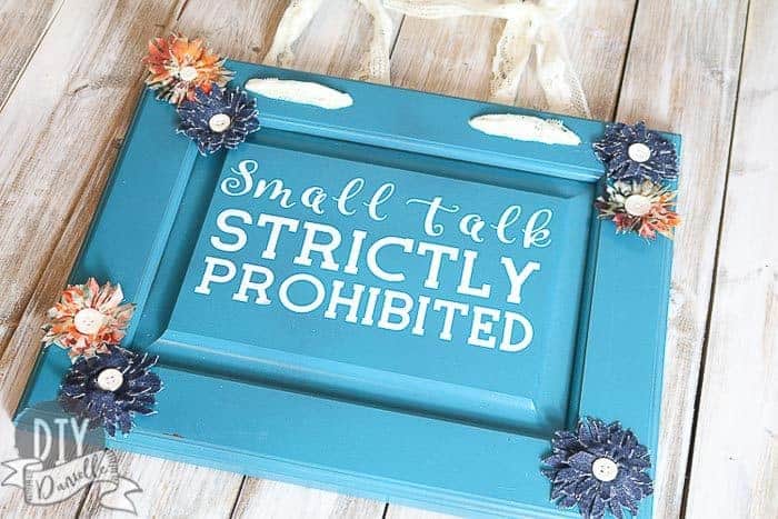 Small Talk Strictly Prohibited Sign for Introverts: Blue with fabric flowers.