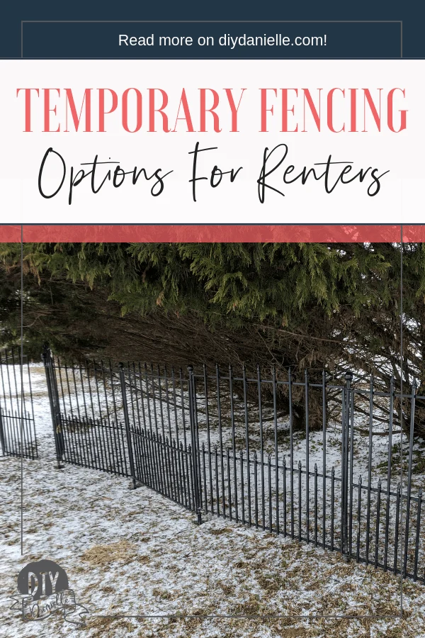 Pin image of fence with text overlay saying "Temporary fencing options for renters" 