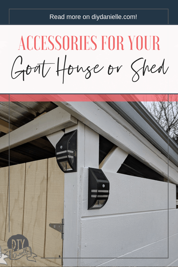 Accessories for your goat barn or shed that can be made or bought affordably to make goat care easier and more convenient.