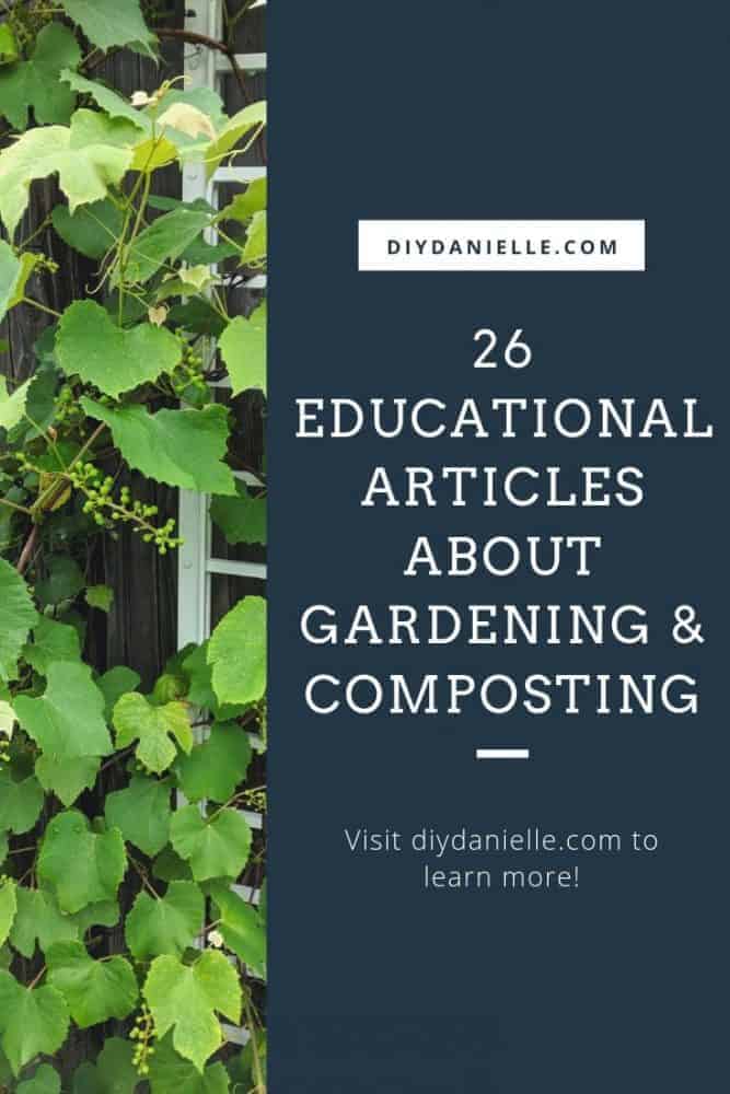 Learn more about gardening and composting with these 26 articles from sustainable living bloggers!