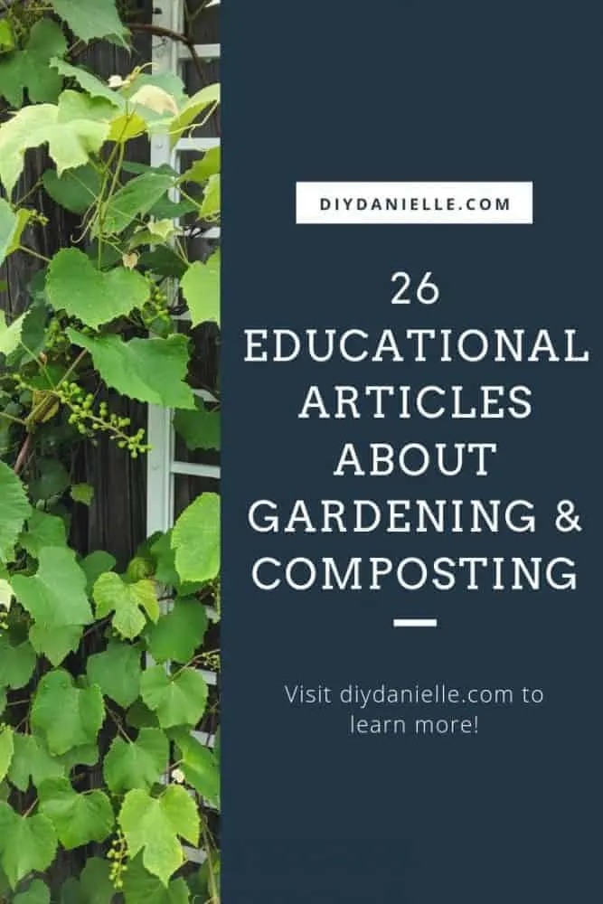Learn more about gardening and composting with these 26 articles from sustainable living bloggers!