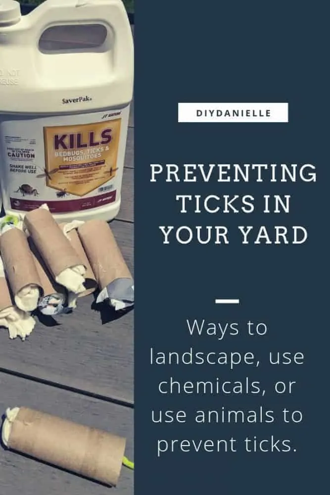 Tips for landscaping, using chemicals, or using animals to prevent ticks in your yard.