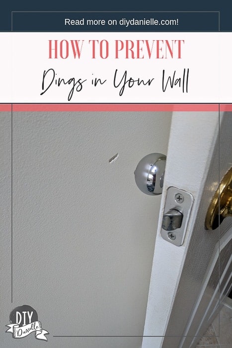 How to prevent dings in your walls from door knobs and strong kids.