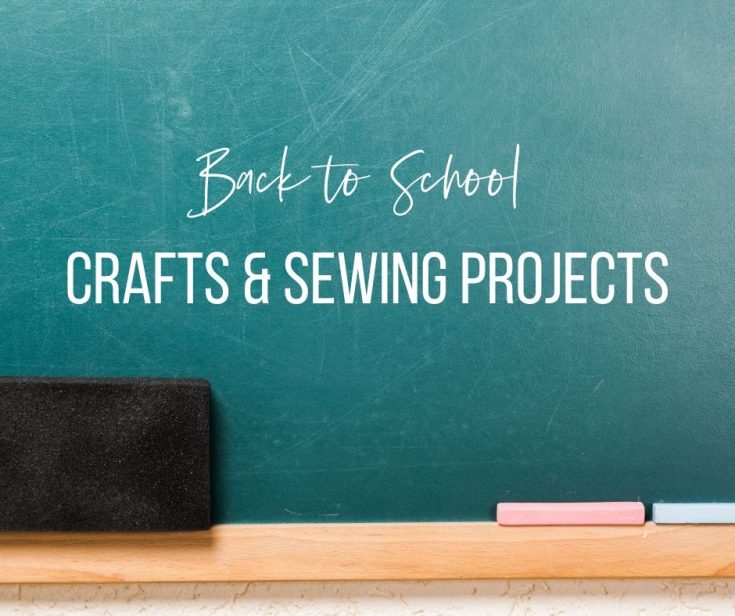 Back to School Crafts and Sewing Projects DIY Danielle®