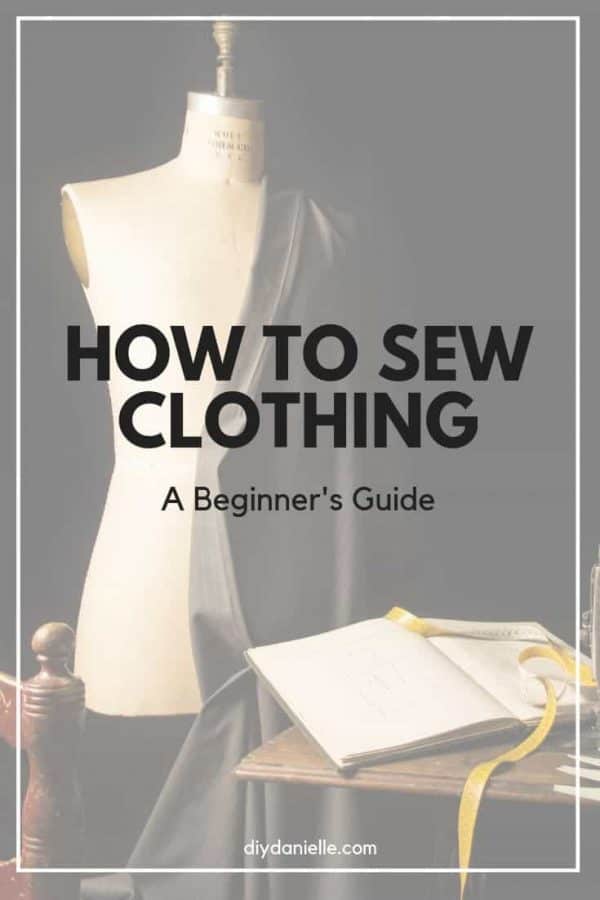 How to Cut and Sew Clothes for Beginners DIY Danielle®