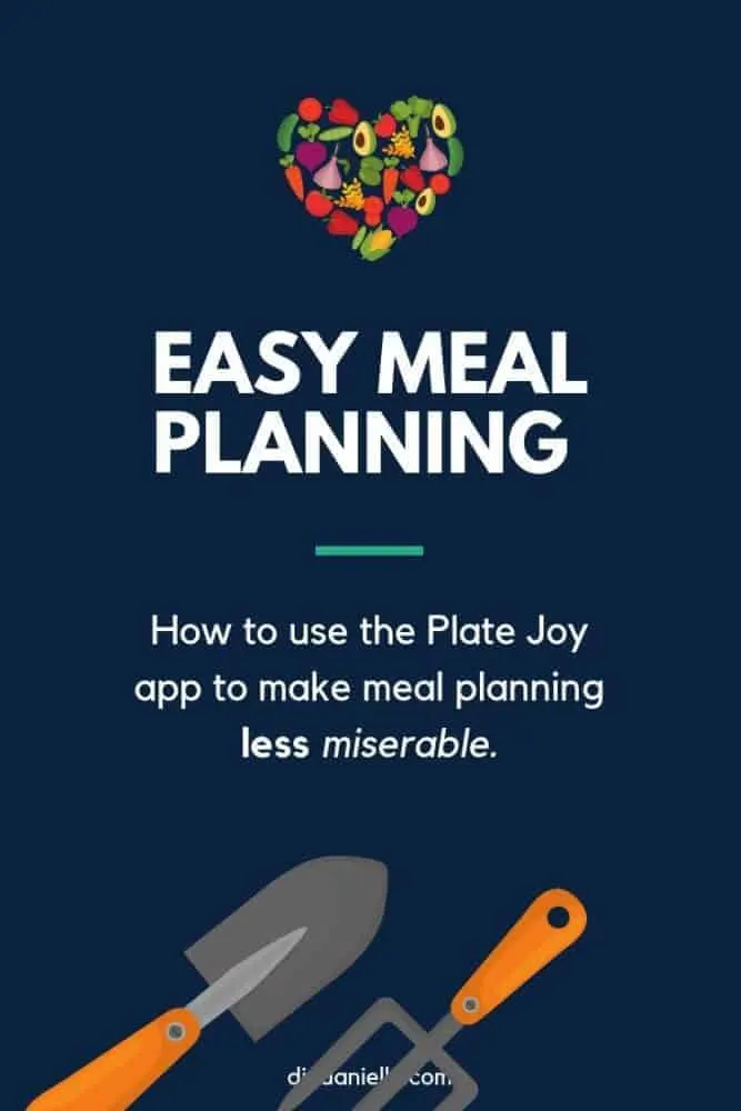 Easy Meal Planning: How to use a meal planning app called Plate Joy to make it easier to follow special diets.