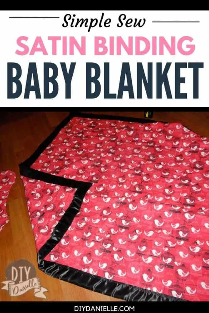 How to make a simple satin binding baby blanket. 