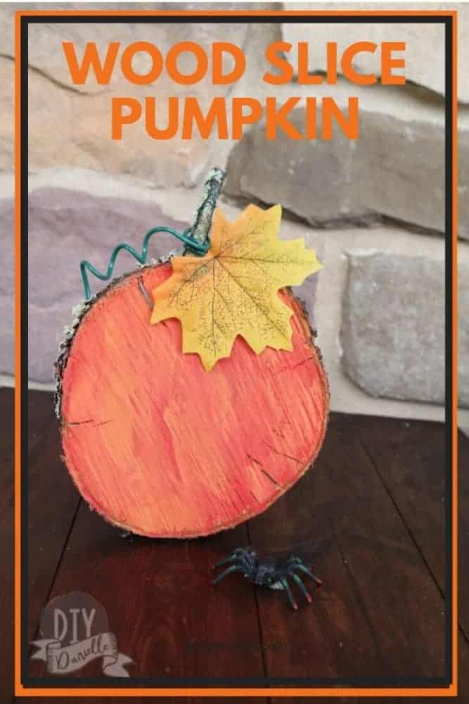 Easy pumpkin craft from a wood slice taken from our peach tree. 