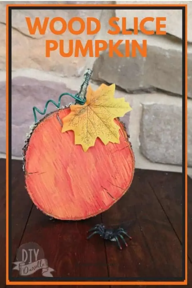 Easy pumpkin craft from a wood slice taken from our peach tree. 