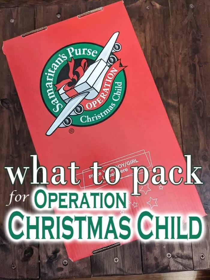 What to pack in an Operation Christmas Child box, how to pack it, and more!