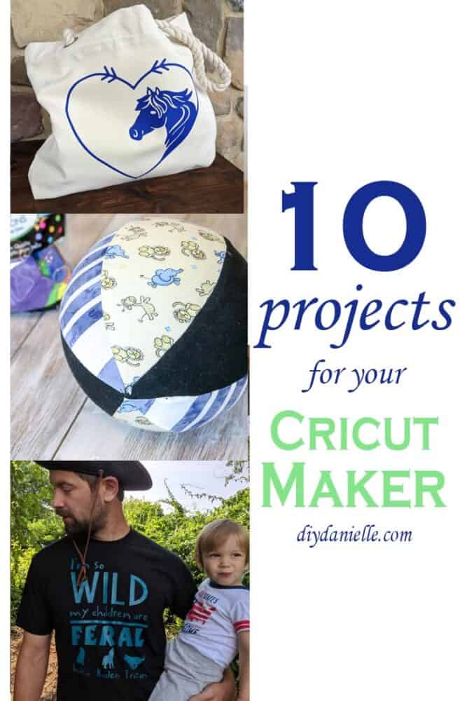 10 Projects to make with your Cricut Maker and what they'll teach you!
