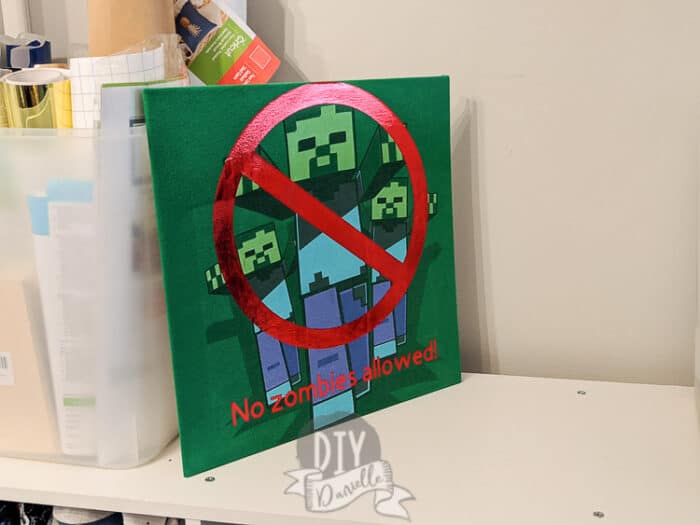 "No zombies allowed" Minecraft sign for a bedroom.