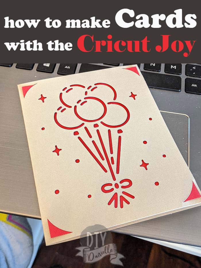 DIY Greeting Cards with the Cricut Joy - DIY Danielle®