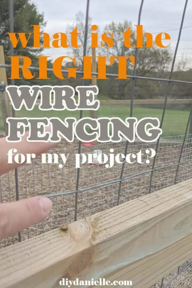 What is the RIGHT wire fencing for my project? Get the RIGHT fencing type so you 