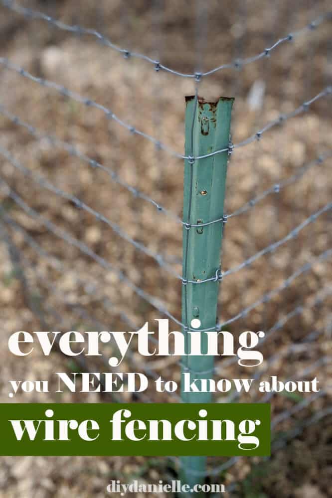 Everything you NEED to know about wire fencing so you won't waste money buying the wrong thing!