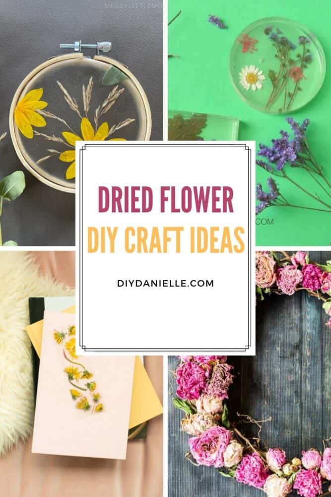 What to Do with Dried Flowers: Craft Ideas for Dry Flowers - DIY Danielle®