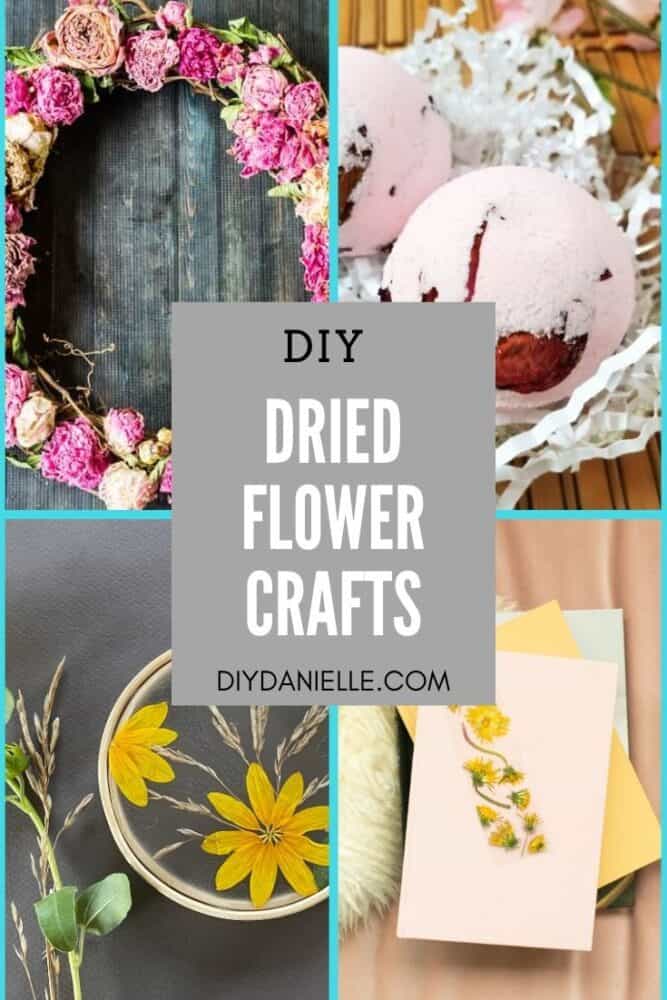 What to Do with Dried Flowers: Craft Ideas for Dry Flowers - DIY Danielle®