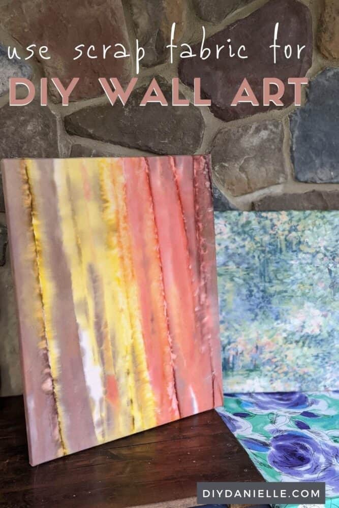 How to make easy wall art with scrap fabric and NO sewing. 