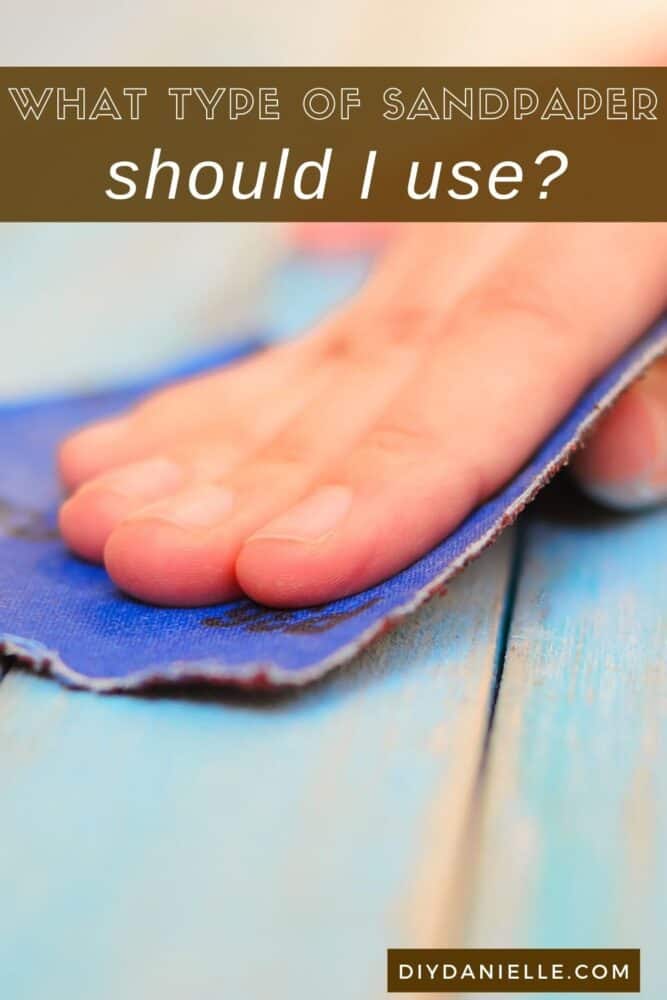 What type of sandpaper should I use? Photo of someone sanding furniture by hand.