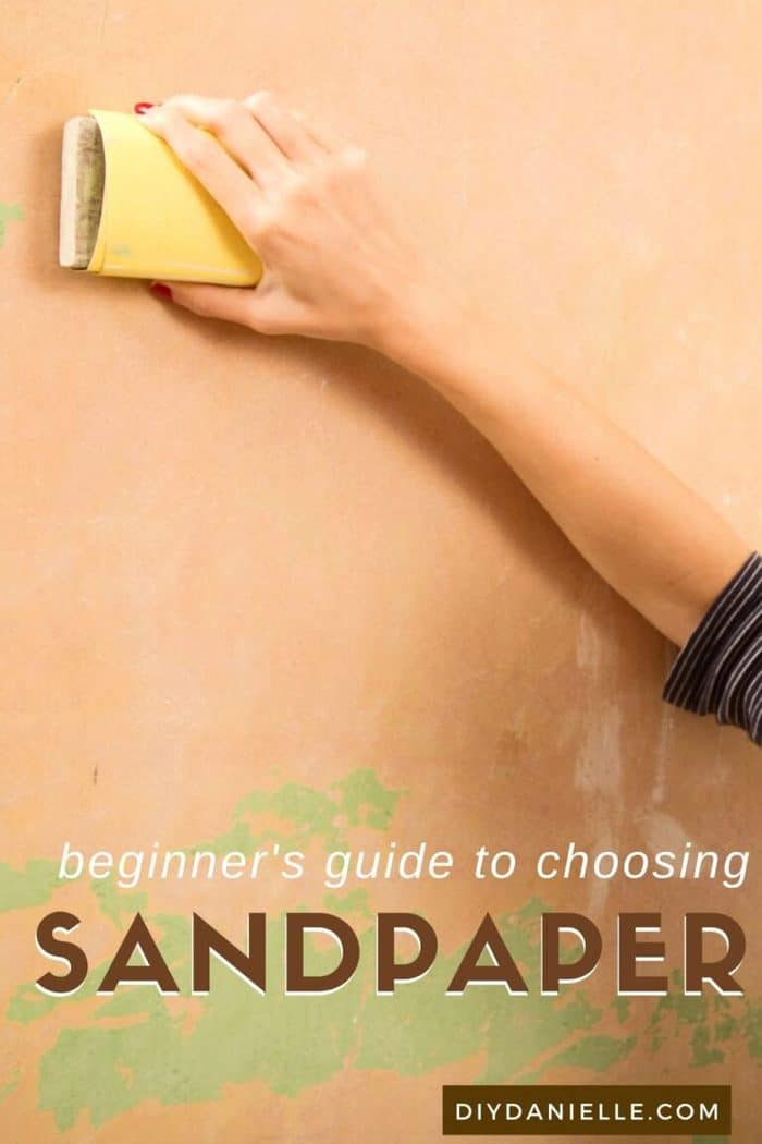Types of Sandpaper and Their Uses DIY Danielle®