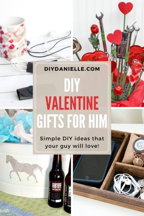 21+ DIY Valentine Gifts For Him That He Will Love!