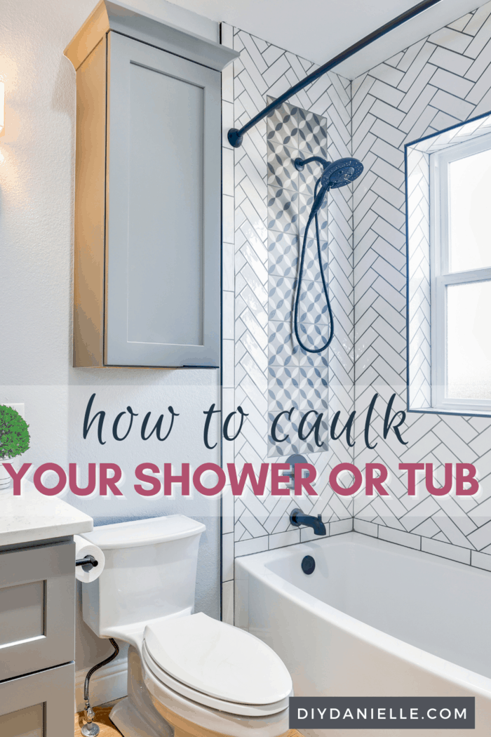 How to Caulk a Shower or Bathtub - DIY Danielle®