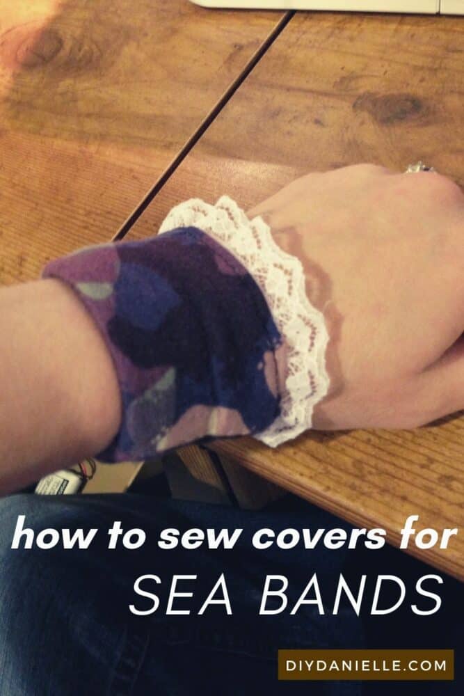 How to sew covers for Sea Bands. Pretty Sea Band cover with white lace and some purple and pink camo fabric.