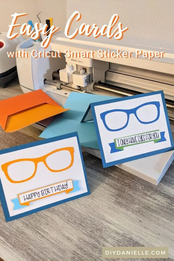 Easy cards with Cricut Smart Sticker Paper: These two cards were easy to make with sticker paper and my Cricut Maker 3. 