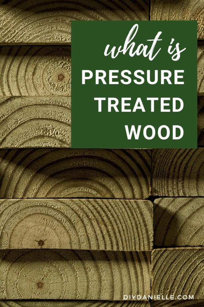 What is pressure treated wood? Information on when to use pressure treated wood vs. regular wood.